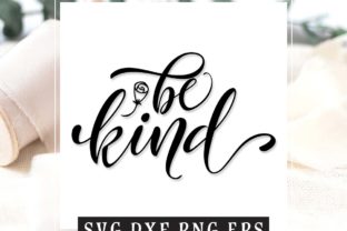 Be Kind File: A Graphic Design Asset for Thoughtful Crafts