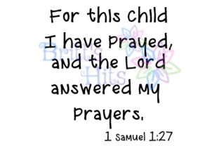 For This Child I Have Prayed Svg Graphics for Crafts