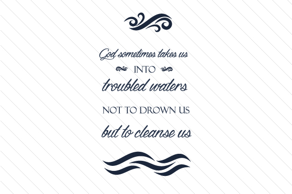 God Sometimes Takes Us into Troubled Waters: A Religious Craft Asset Review