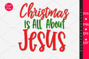 Red and Green Christmas is All About Jesus Graphics