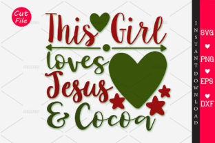 THIS GIRL LOVES JESUS and COCOA SVG for Crafts & Graphics