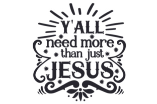 Y all Need More Than Just Jesus: Religious Crafts Asset for Sellers